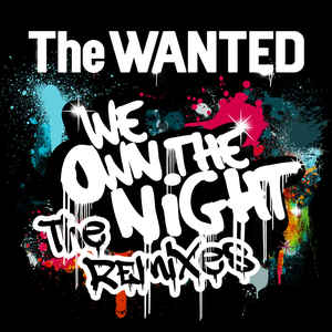 The Wanted - We Own The Night (Dannic Remix)
