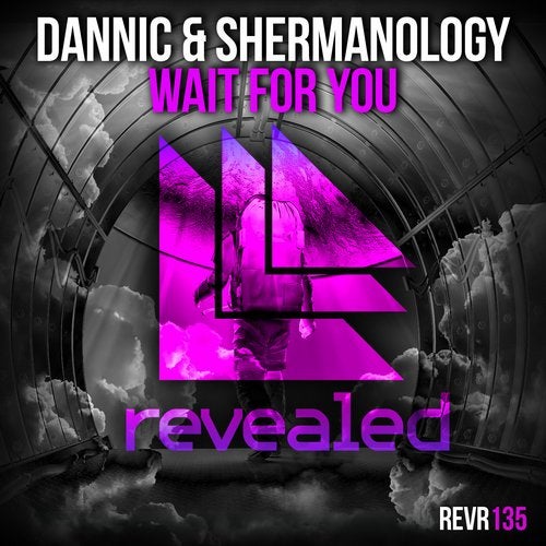 Dannic & Shermanology - Wait For You